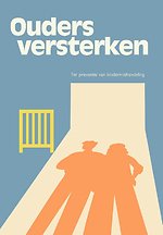 Ouders versterken: Preventie kindermishandeling van zwangers