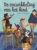 De ontwikkeling van het kind De ontwikkeling van het kind