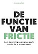 De functie van frictie De functie van frictie