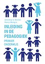Inleiding in de pedagogiek - primair onderwijs Inleiding in de pedagogiek - primair onderwijs