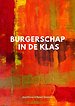 Burgerschap in de klas Burgerschap in de klas