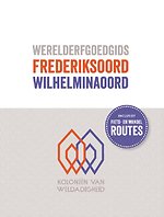 Werelderfgoedgids Frederiksoord - Wilhelminaoord Werelderfgoedgids Frederiksoord - Wilhelminaoord
