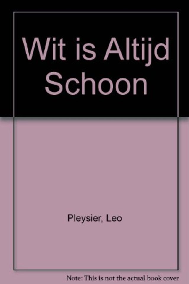 Wit is altijd schoon