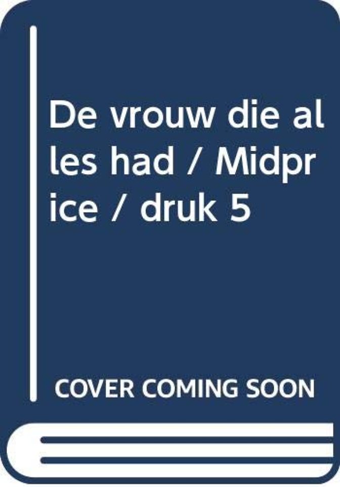 De vrouw die alles had