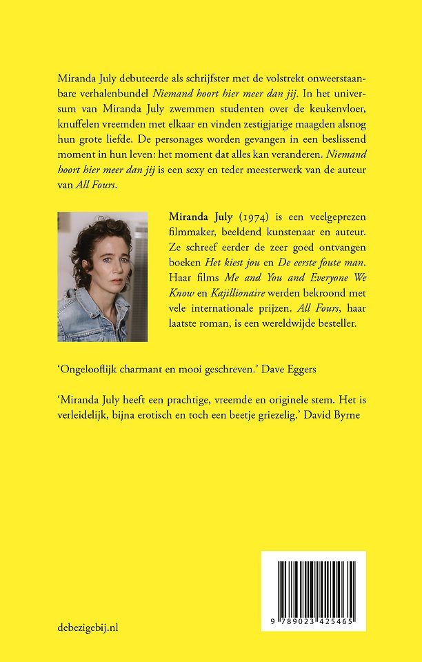 Niemand hoort hier meer dan jij