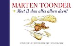 Moet ik dan alles alleen doen?