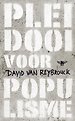 Pleidooi voor populisme Pleidooi voor populisme