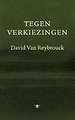 Tegen verkiezingen Tegen verkiezingen