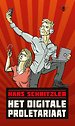 Het digitale proletariaat Het digitale proletariaat