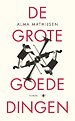 De grote goede dingen