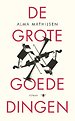 De grote goede dingen
