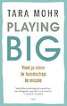 Playing Big
