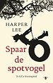 Spaar de spotvogel