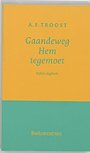 Gaandeweg Hem tegemoet Gaandeweg Hem tegemoet