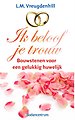 Ik beloof je trouw!