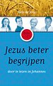 Jezus beter begrijpen