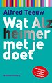 Wat Alzheimer met je doet