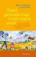 Goed gereedschap is het halve werk