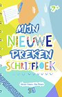 Mijn nieuwe prekenschrijfboek Mijn nieuwe prekenschrijfboek