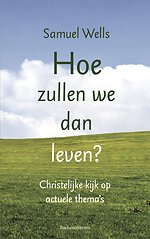 Hoe zullen we leven?