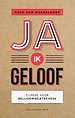 Ja, ik geloof