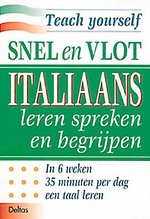Snel en vlot Italiaans leren spreken en begrijpen Snel en vlot Italiaans leren spreken en begrijpen