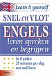 Snel en vlot Engels leren spreken en begrijpen Snel en vlot Engels leren spreken en begrijpen