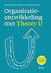 Organisatieontwikkeling met Theory U