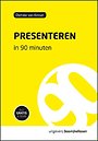 Presenteren in 90 minuten Presenteren in 90 minuten
