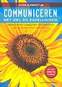Communiceren met ziel en zakelijkheid Communiceren met ziel en zakelijkheid