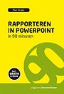 Rapporteren in Powerpoint in 90 minuten Rapporteren in Powerpoint in 90 minuten