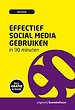 Effectief social media gebruiken in 90 minuten Effectief social media gebruiken in 90 minuten