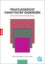 Praktijkgericht kwantitatief onderzoek Praktijkgericht kwantitatief onderzoek