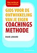 Gids voor de ontwikkeling van je eigen coachingsmethode