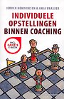 Individuele opstellingen binnen coaching Individuele opstellingen binnen coaching
