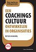 Een coachingscultuur ontwikkelen in organisaties
