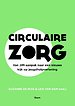 Circulaire zorg Circulaire zorg