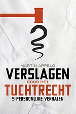 Verslagen door het tuchtrecht