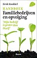 Handboek familiebedrijven en opvolging Handboek familiebedrijven en opvolging