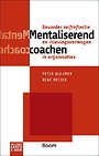 Mentaliserend coachen Mentaliserend coachen