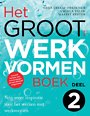 Het Groot Werkvormenboek deel 2 Het Groot Werkvormenboek deel 2