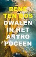 Dwalen in het Antropoceen Dwalen in het Antropoceen
