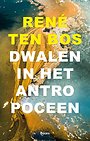 Dwalen in het Antropoceen Dwalen in het Antropoceen