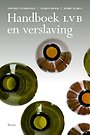 Handboek LVB en verslaving Handboek LVB en verslaving