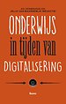 Onderwijs in tijden van digitalisering Onderwijs in tijden van digitalisering