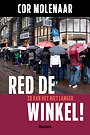 Red de winkel! Red de winkel!