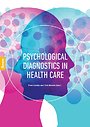 Psychological diagnostics in health care Psychological diagnostics in health care