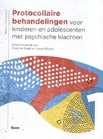 Protocollaire behandelingen voor kinderen en adolescenten met psychische klachten