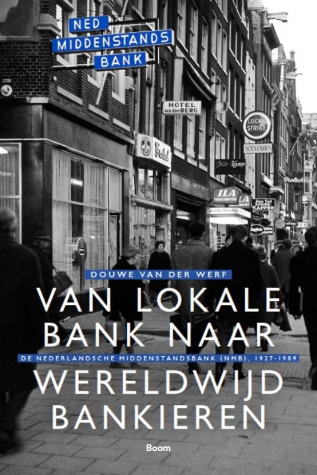 Van lokale bank naar wereldwijd bankieren Van lokale bank naar wereldwijd bankieren