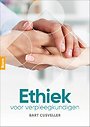 Ethiek voor verpleegkundigen Ethiek voor verpleegkundigen